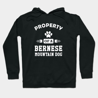 Bernese mountain dog - Property of a bernese mountain dog Hoodie